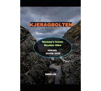 KJERAGBOLTEN HIKING GUIDE 2026: Norway’s Iconic Boulder Hike
