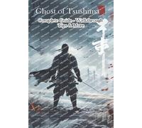 Kjmh Ghost of Tsushima Complete Guide - Walkthrough - Ti (Paperback) (US IMPORT)