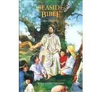 KJV Classic Children's Bible, Seaside Edition, Full-color Illustrations (Hardcover)