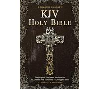 KJV Holy Bible: The Original King James Version with the Old and New Testaments + Apocryphal Texts - Illustrated and Annoteted
