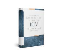 KJV Reformation Heritage Study Bible - Hardcover, The: King James Version