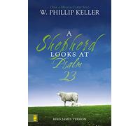 KJV SHEPHERD LOOKS AT PSLM 23: Discovering God's Love for You - The Perfect Christian Gift for Lent and Easter
