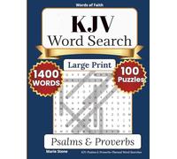 KJV Word Search Puzzle Book: Psalms & Proverbs: A Large Print Word Search Devotional Celebrating the Wisdom and Praise of Scripture - 100 Puzzles ... Bible (Words of Faith Bible Word Search)