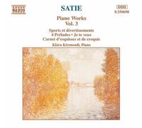 Satie, E. - Piano Works Vol.3