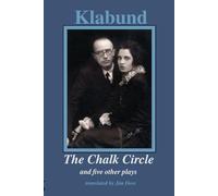 Klabund - The Chalk Circle and Five Other Plays