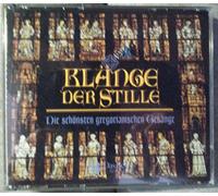 Klänge der Stille: Die schönsten gregorianischen Gesänge