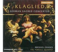 Klaglied - German Sacred Concertos (Purcell Qt, Chance)