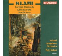 Klami: Kalevala Suite, Karelian Rhapsody, Sea Pictures