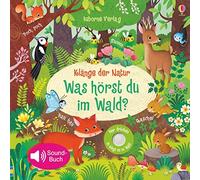 Klange der Natur: Was horst du im Wald?, Taplin, Iossa 9781782328742 New.