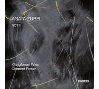Klangforum Wien - Agata Zubel: NOT I