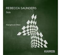 Klangforum Wien - Rebecca Saunders: Solo