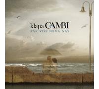 KLAPA CAMBI - KLAPA CAMBI - Zar vise nema nas, Album 2011 (CD)