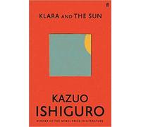 Klara and the Sun Hardcover 2 Mar 2021