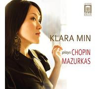 Klara Min - KLARA MIN PLAYS CHOPIN