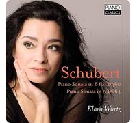 Klara Wurtz - Piano Sonatas D960 & 664