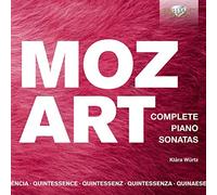 Klára Würtz - Quintessence Mozart: Complete Piano Sonatas