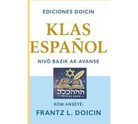 Klas Español: Nivo Bazik ak Avanse