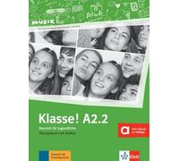Klasse in Teilbanden: Ubungsbuch A2.2 mit Audios