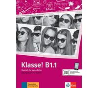 Klasse in Teilbanden: Ubungsbuch B1.1 mit Audios online