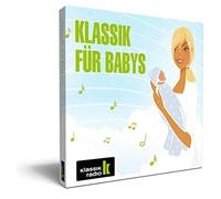 Klassik Radio präsentiert: Klassik für Babys - Fördern Sie die Entwicklung Ihres Kindes