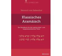 Klassisches Aramaisch: Ein Handbuch fur die Lek, Siebenthal, Siebenthal,.
