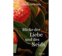 Klaudia Ruschko Blicke der Liebe und des Neids: Roman Die vielleich (Hardback)