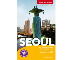 Klaus A. Dietsc TRESCHER Reiseführer Seoul: Mit Incheon, Suwon und G (Paperback)