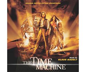 Klaus Badelt - The Time Machine (Original Motion Picture Soundtrack)
