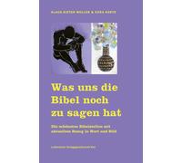 Klaus-Dieter Mü Was uns die Bibel noch zu sagen hat: Die schönsten B (Paperback)