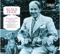 Klaus Egge: Sonata for Violin and Piano, Duo Concertante, Piano Trio