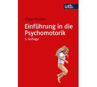 Klaus Fischer Einführung in die Psychomotorik (Paperback)