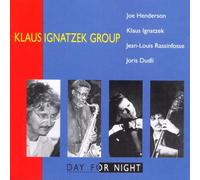 Klaus Ignatzek Group - Day for Night