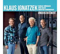 Klaus Ignatzek Quartet - Understatement