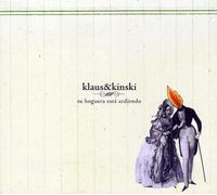 Klaus & Kinski - Tu Hoguera Esta Ardiendo