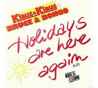 Klaus & Klaus & Bruce & Bongo - Holidays are here again (1987) [VINYL]