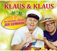 Klaus & Klaus - Klaus & Klaus - Der Eiermann (Dschungel-Version)