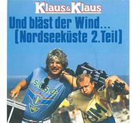 Klaus & Klaus - Und bläst der Wind.. (1987) / Vinyl single [Vinyl-Single 7'']