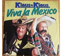 Klaus & Klaus - Viva la Mexico (1986) / Vinyl single [Vinyl-Single 7'']