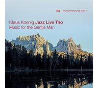 KLAUS KOENIG JAZZ LI - MUSIC FOR THE GENTLE MAN - CD - G3z