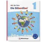 ABC der Tiere 1 Neubearbeitung - Die Silbenfibel®: Leselehrgang, Druckschrift