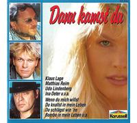 Klaus Lage Dirk Busch Matthias Reim Valerie's Garten Ina Deter - Knallender Deutsch Rock (Compilation CD, 14 Tracks, Various) Dann kamst du / Klaus Lage / Wenn du mich willst / Ina Deter / Du knallst in mein Leben / Udo Lindenberg / Die Zeit mit dir / Stephan Remmler / Du scho wieder / Wolfgang Fierek u.a.