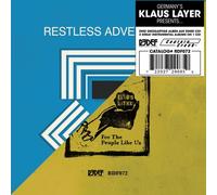 KLAUS LAYER - Restless Adventures / for the People Like Us