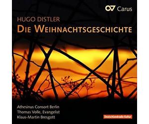 Klaus-Martin Bresgott/Athesinus Consort Berlin - Hugo Distler: Die Weihnachtsgeschichte Op. 10/Motets