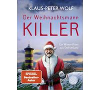 Klaus-Peter Wol Der Weihnachtsmannkiller. Ein Winter-Krimi aus Ostfri (Hardback)