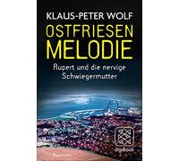 Klaus-Peter Wol Ostfriesenmelodie: Rupert und die nervige Schwiegerm (Paperback)