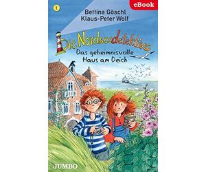 Klaus-Peter Wolf Bett Die Nordseedetektive 1: Das geheimnisvolle Hau (Hardback)