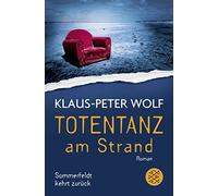 Klaus-Peter Wolf Totentanz am Strand: Sommerfeldt kehrt zurück (Paperback)