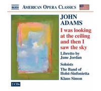 Soloists:Holst Sinfonietta - ADAMS: I was looking at the ceiling and then I saw the sky