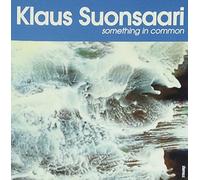Klaus Suonsaari - Something In Common