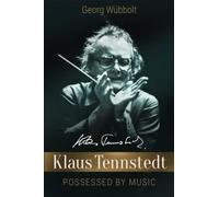 Klaus Tennstedt - Possessed by Music